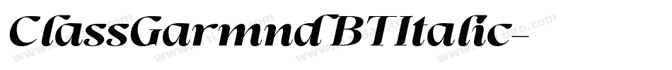 ClassGarmnd BT Italic字体转换